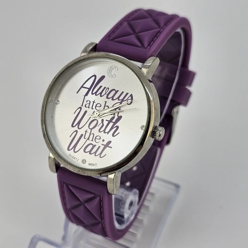 37MM Women Watch Always Late But Worth the Wait Purple Plastic Bands New Battery